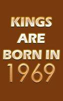 Kings Are Born In 1969 Notebook: Lined Notebook/Journal Gift 120 Pages, 6x9 Soft Cover, Matte Finish, Orange Cover