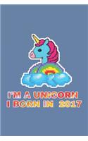 I'm A Unicorn I Born In 2017