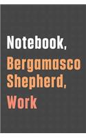 Notebook, Bergamasco Shepherd, Work
