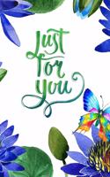 Just for You