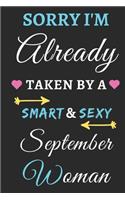 Sorry I'm already Taken by a Smart & Sexy September Woman: lined notebook, funny gift for husband, men