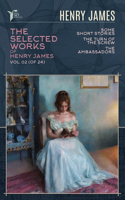 The Selected Works of Henry James, Vol. 02 (of 24)