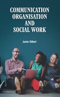 Communication Organisation and Social Work