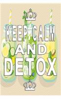 Keep Calm and Detox Notebook
