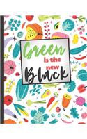 Blank Vegan Recipe Book to Write In - Green Is The New Black