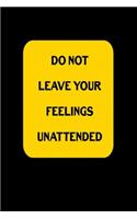 Do Not Leave Your Feelings Unattended: Sarcastic Memes Funny Swearing Calendar Organizer Gift 3 years 2020 2021 2022 Dated Planner 6"x9" 170 pages Book