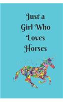 Just a Girl Who Loves Horses