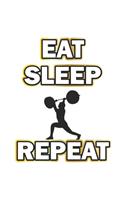 Eat Sleep Repeat