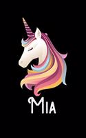 Mia: Journal (Diary, Notebook) Personalized Custom Name Unicorn Birthday Gift for Girls and Women