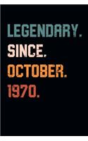 Blank Lined Journal, Notebook, Diary, Planner - Legendary Since October 1970 - 49th Birthday Gift For 49 Years Old Men and Women born in October