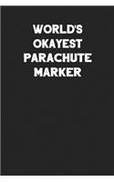 World's Okayest Parachute Marker