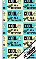 Daily List Planner: Retro Style Cool As A Cucumber Print Daily Tasks gift - Cucumber Daily List Planner for Men, Women, and Students
