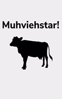 Muhviehstar!: kariertes A5 Notizbuch mit einer Kuh für einen Landwirt oder Milchbauer in der Landwirtschaft als Geschenk