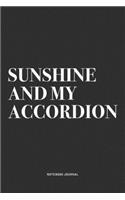 Sunshine And My Accordion