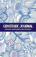 Gratitude Journal Cultivate Gratefulness and Positivity