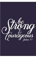 Be Strong & Courageous Joshua 1