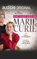 The Half-Life of Marie Curie