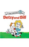 Betsy and Bill