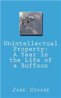 Unintellectual Property
