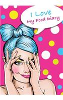 I Love My Food Diary