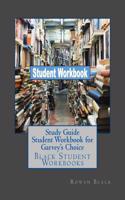 Study Guide Student Workbook for Garvey's Choice: Black Student Workbooks