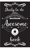 Awesome daily to do book - 365 page for every day of the year. Organize your day: Page a day organizer