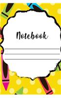 Notebook: Journal - Notebook - Diary - Planner - Sketching -With a Stunning Glossy Crayons Designer Cover - 100 Half Ruled Pages - 6x9 Inches