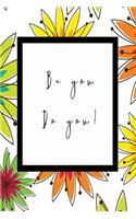 Be You Do You