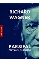 Parsifal: Textbuch / Libretto