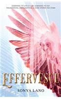 Effervesce