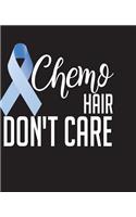 Chemo Hair Don't Care