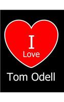 I Love Tom Odell