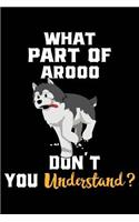 What Part of Arooo Don't You Understand?