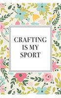 Crafting Is My Sport