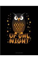 Up Owl Night