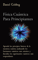 Física Cuántica Para Principiantes