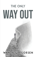 Only Way Out