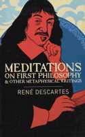 Meditations on First Philosophy and Other Metaphysical Writings: (Arcturus Classics)