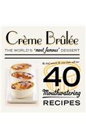 Creme Brulee: The World's 