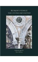 Ruskin's Venice: The Stones Revisited New Edition
