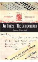 Ayr United - The Compendium