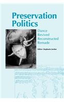 Preservation Politics