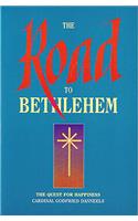 Road to Bethlehem: The Quest for Happpiness