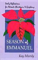 Season of Emmanuel: Daily Reflections for Advent, Christmas & Epiphany