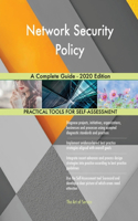 Network Security Policy A Complete Guide - 2020 Edition
