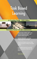 Task Based Learning A Complete Guide - 2020 Edition