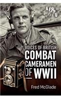 Voices of British Combat Cameramen of WWII