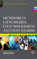 Dictionary of Event Studies, Event Management and Event Tourism