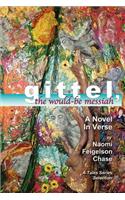 Gittel, the Would-Be Messiah
