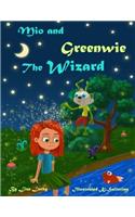 Mio and Greenwie the Wizard: Bedtime Story; the Magical Transformation of a Girl That Understood the Importance of Personal Hygiene